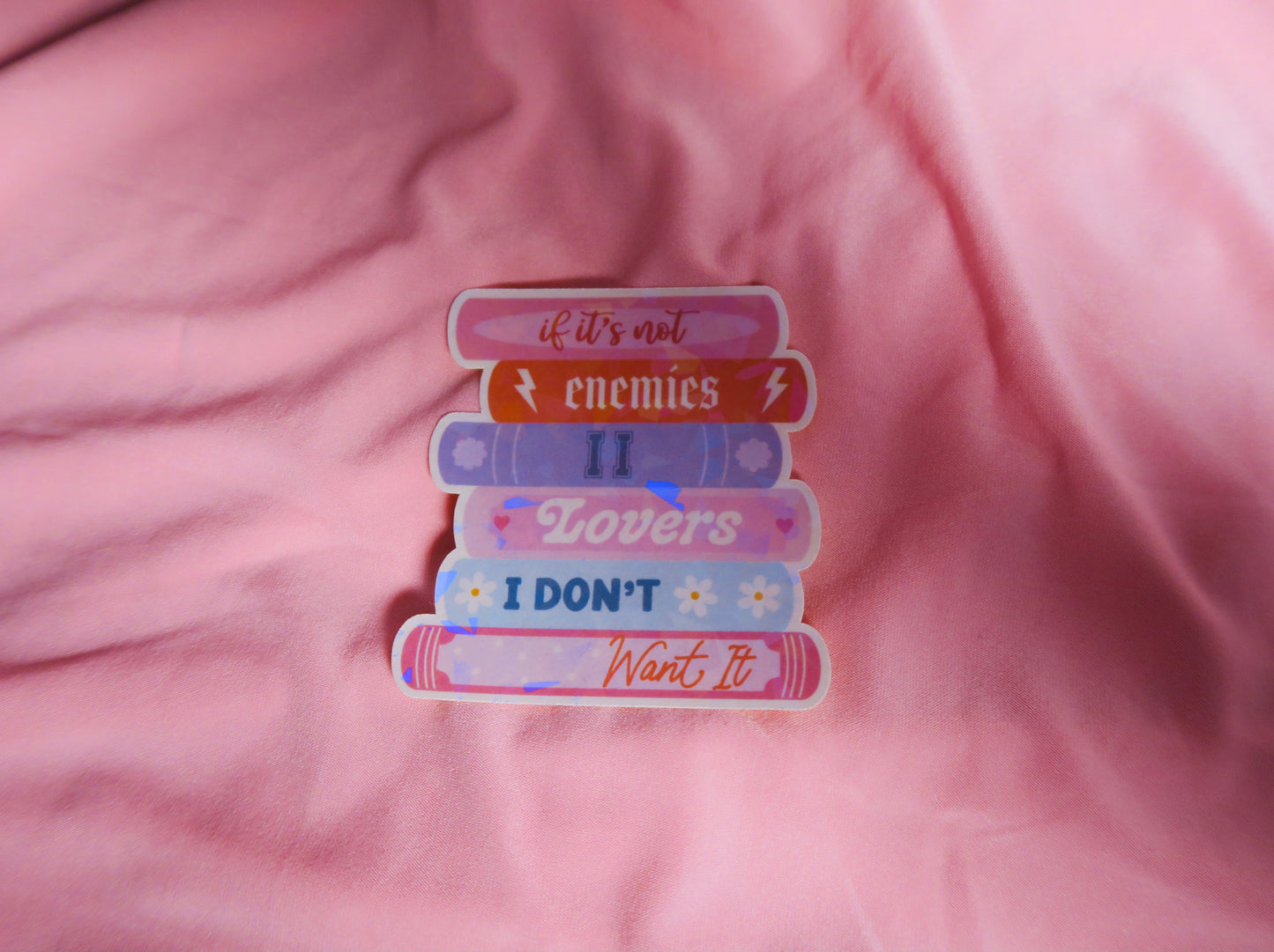 If its not enemies to lovers Holographic Sticker