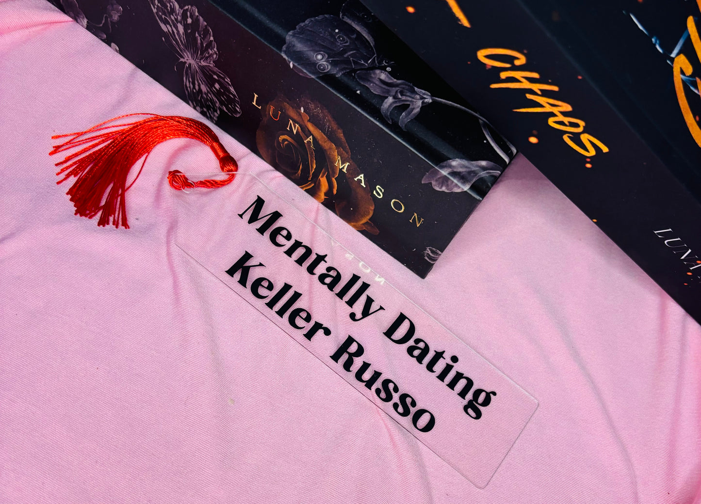 Mentally Dating Keller Russo Acrylic Bookmark