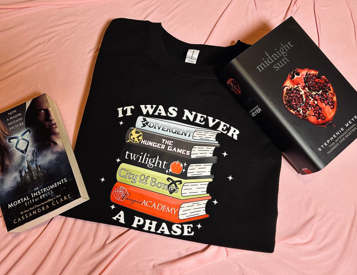 It was never a phase sweatshirt