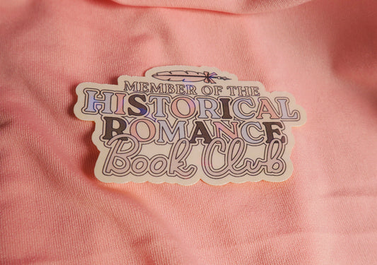 Member of the historical romance book club Holographic Sticker
