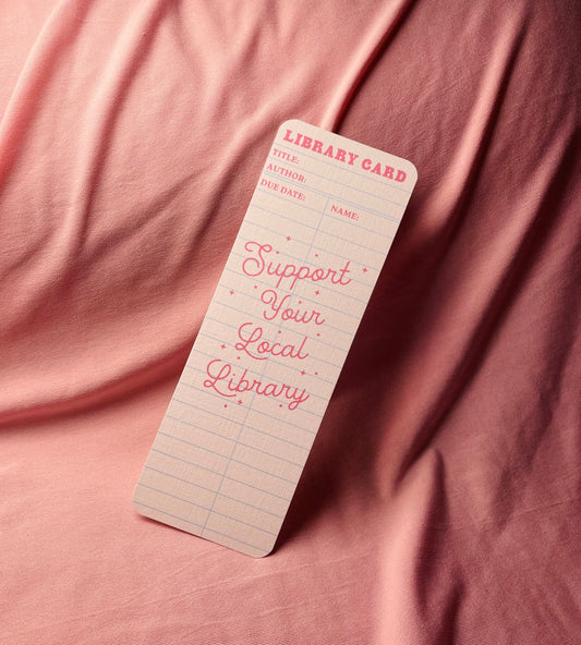 Support your local library Card Bookmark