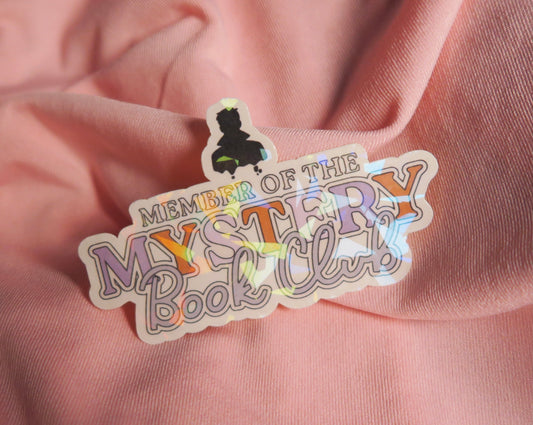 Member of the mystery book club Holographic Sticker