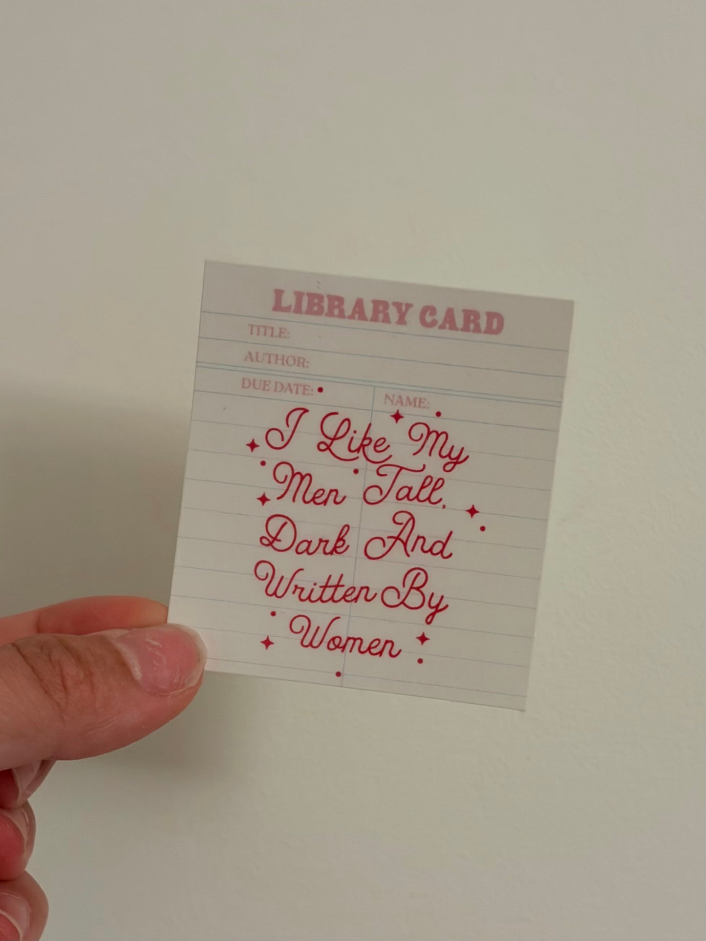 Tall, dark and written by women sticker