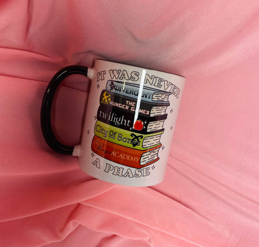 It was never a phase, black and white mug
