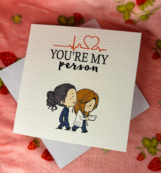 You’re my person card | Greys anatomy inspired greeting card | Meredith and Christina