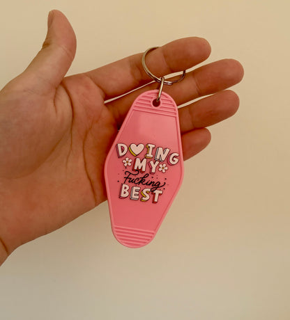 Doing my fucking best keychain