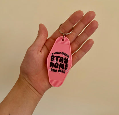 I would rather stay home and read keychain