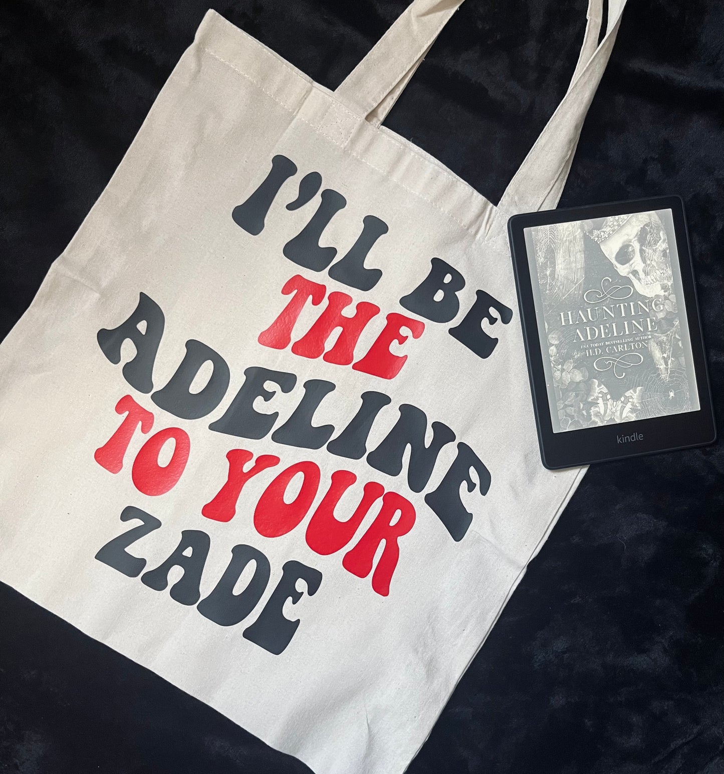I'll be the Adeline to your Zade tote bag | Haunting Adeline | Hunting Adeline