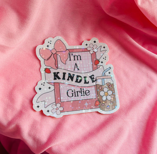 I'm a kindle girlie sticker