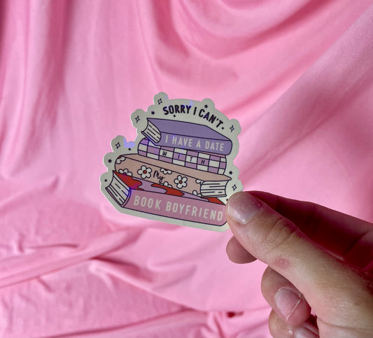 Sorry I can't I have a date with my Book Boyfriend Sticker