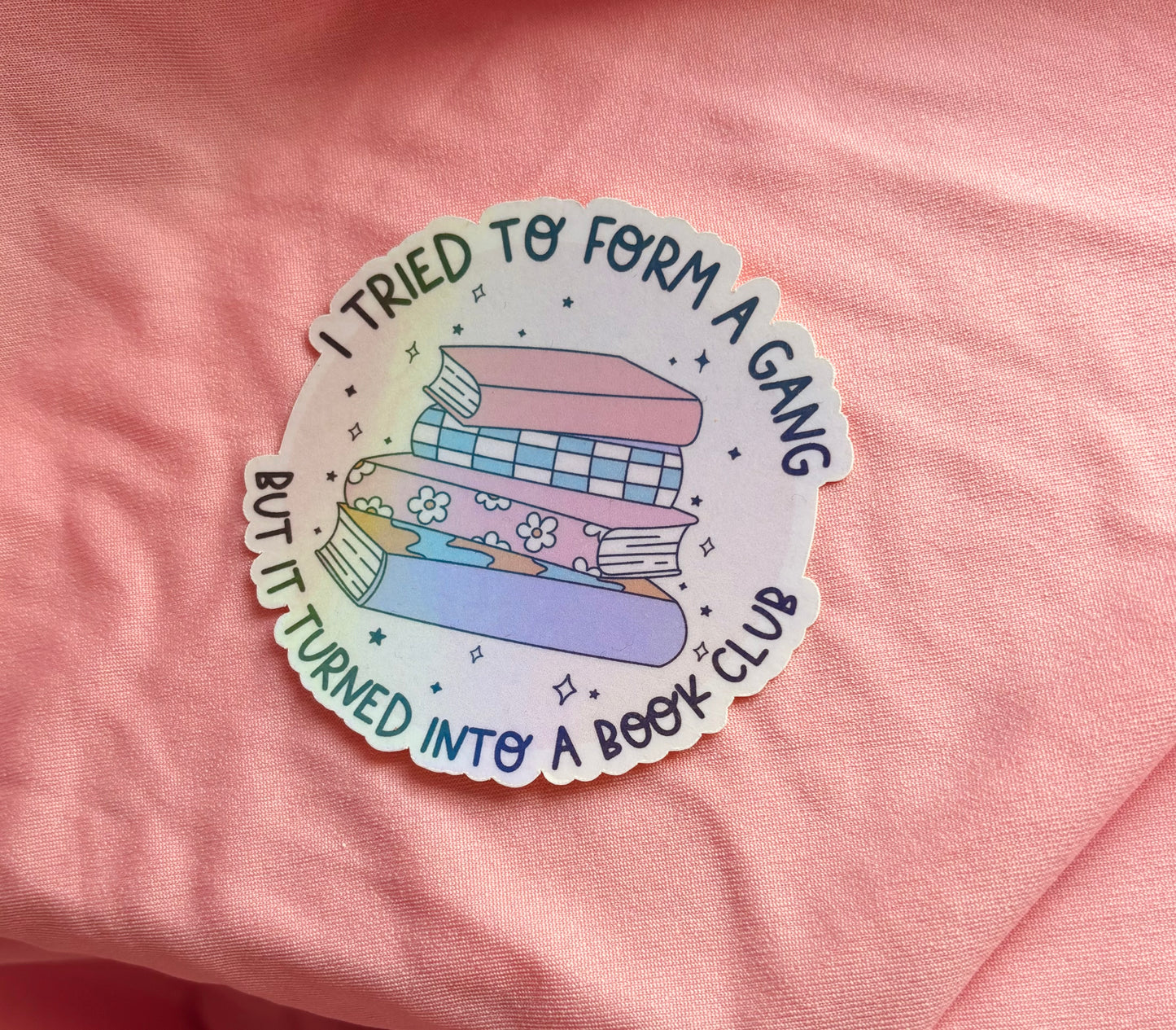 I tried to form a gang sticker