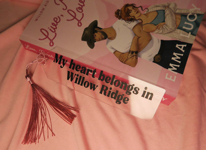 My heart belongs in Willow Ridge | Acrylic bookmark with pink tassel