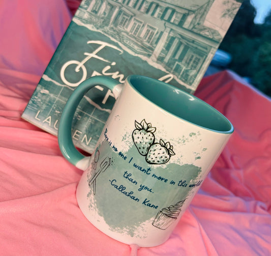 Callahan Kane Quote 11oz Mug, Teal inner and handle