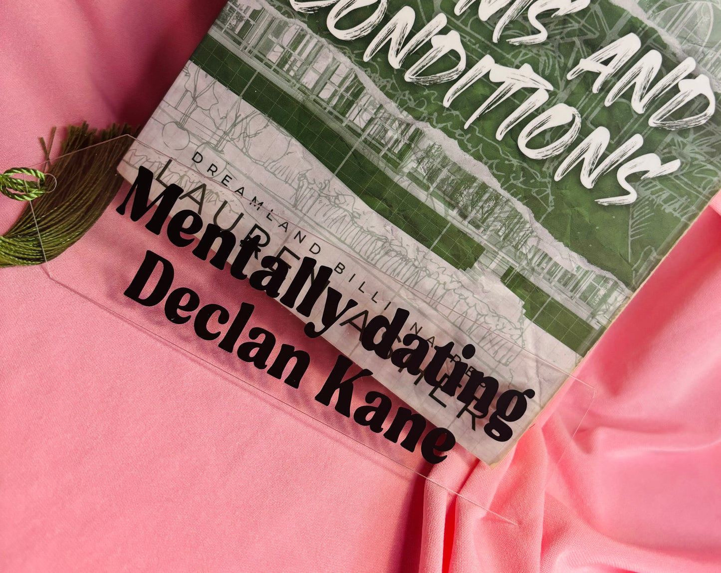 Mentally dating Declan Kane | Acrylic bookmark with green tassel