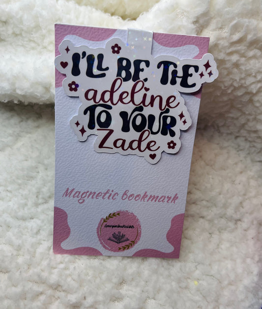 I’ll be the Adeline to your Zade Magentic Bookmark | haunting Adeline